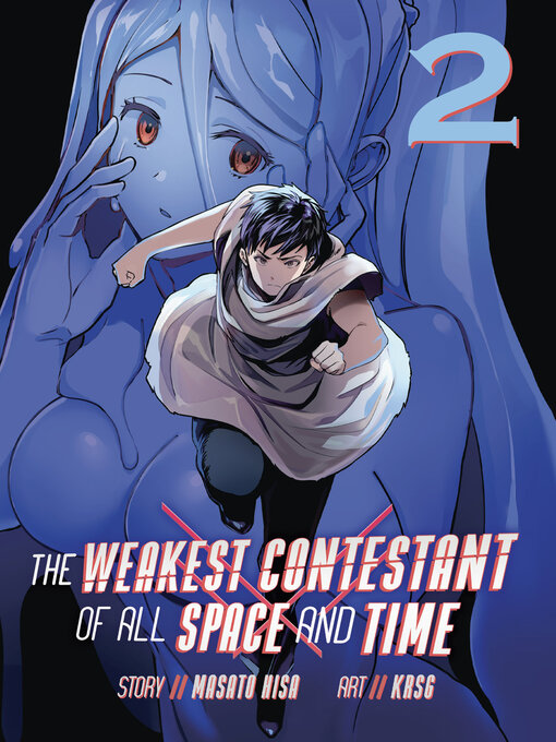 Title details for The Weakest Contestant of All Space and Time, Volume 2 by Masato Hisa - Available